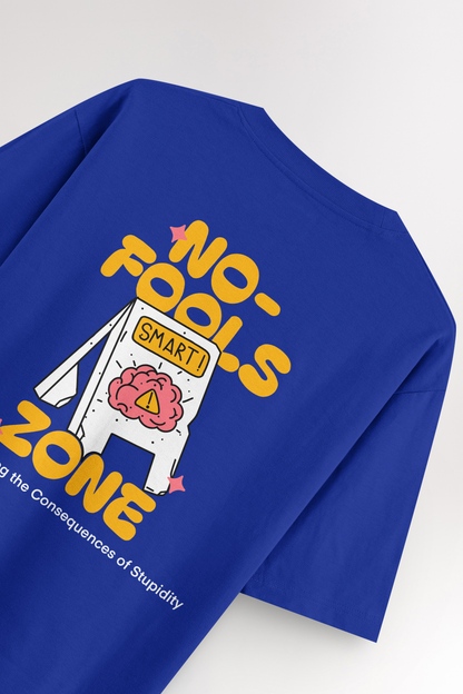 No fools zone | Oversized T-shirt