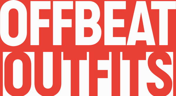 OFFBEAT OUTFITS