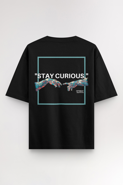 Stay curious | Oversized T-shirt