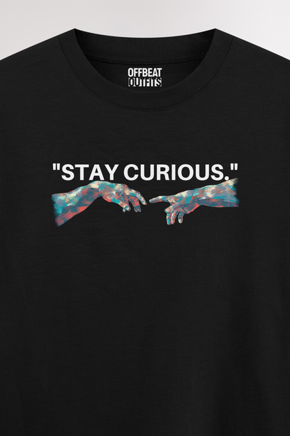 Stay curious | Oversized T-shirt