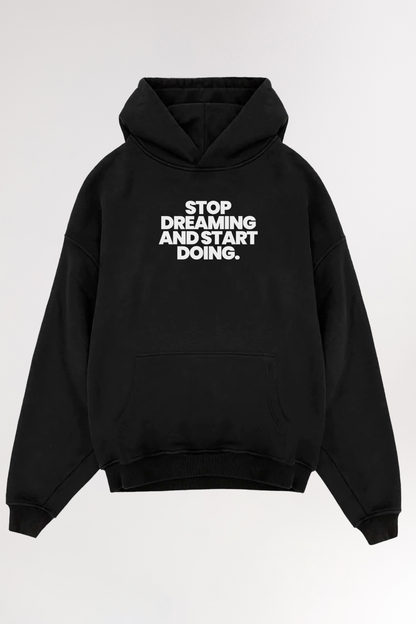 Stop dreaming | Oversized Hoodie