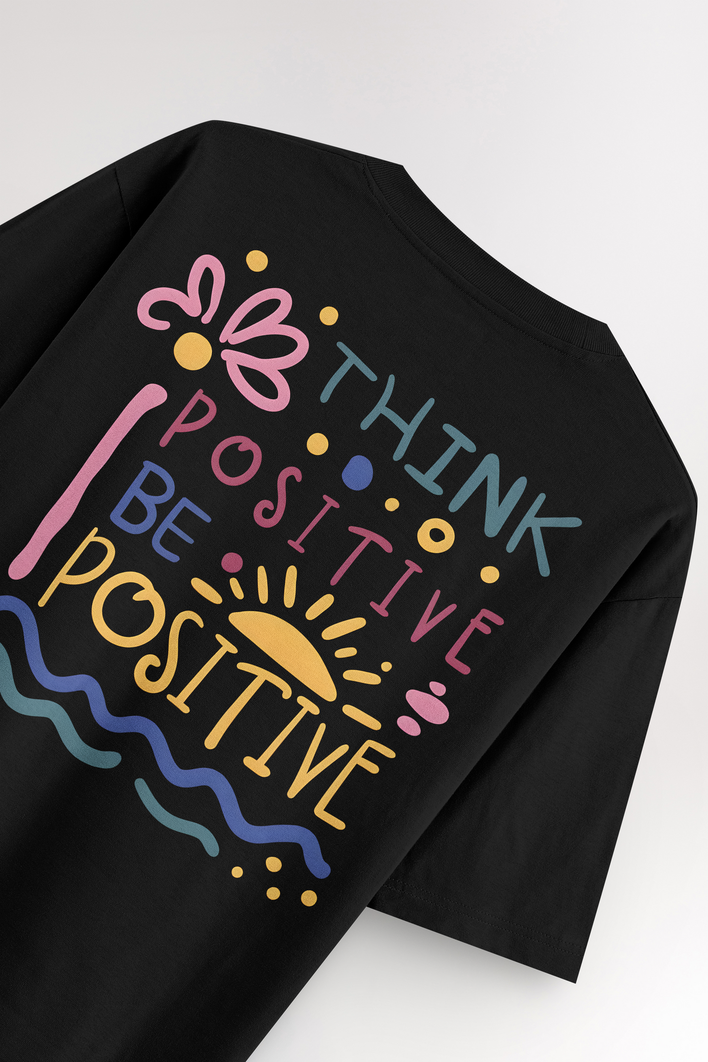 Think Positive | Oversized T-shirt