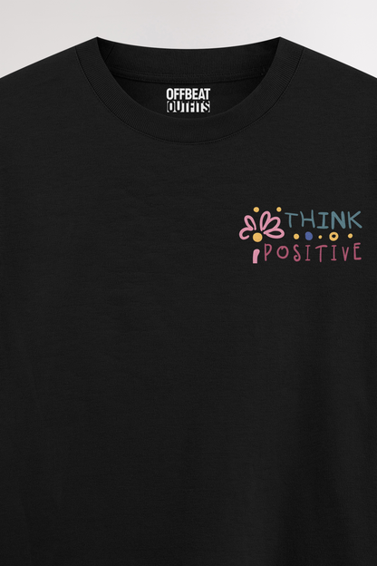 Think Positive | Oversized T-shirt