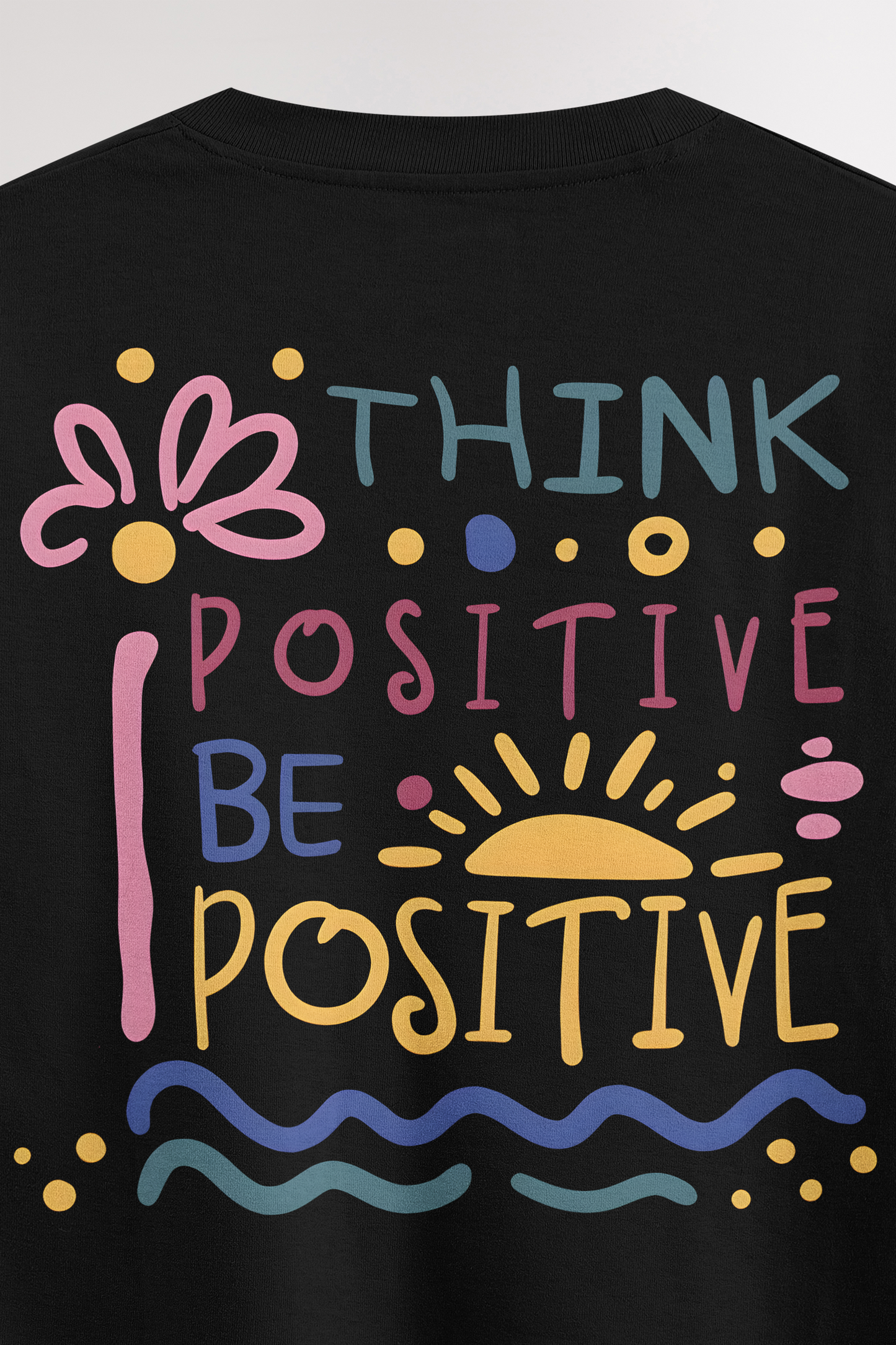 Think Positive | Oversized T-shirt