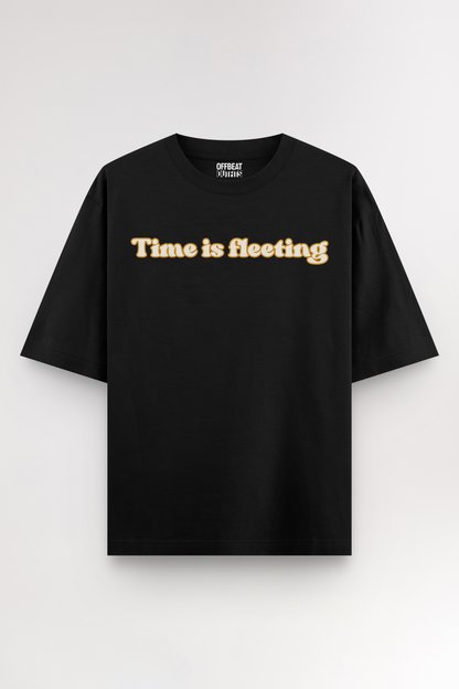 Time is fleeting | Oversized T-shirt