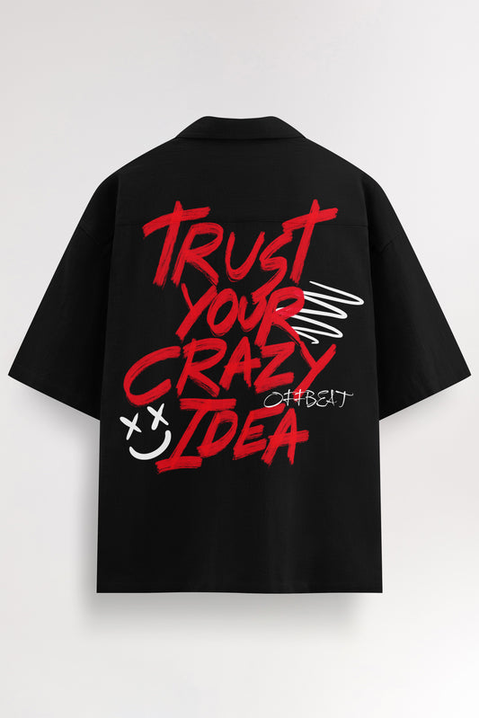 Trust your crazy idea | Oversized Shirt