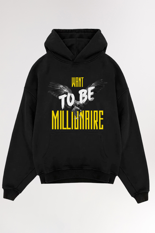 Want to be Millionaire | Oversized Hoodie