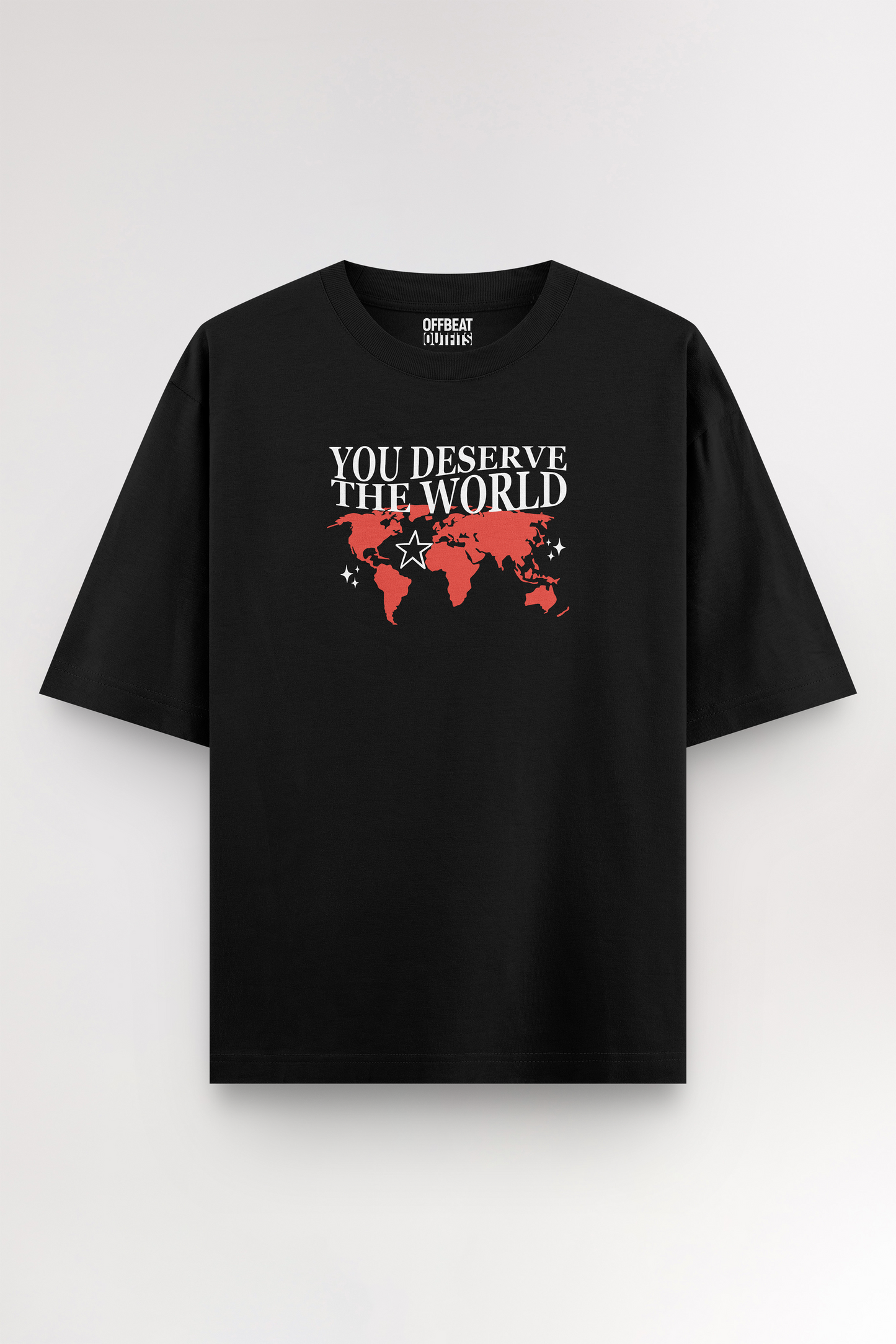 You deserve the world | Oversized T-shirt